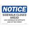 Signmission Sign, 7" H, 10" W, Rigid Plastic, Sidewalk Closed Ahead Use Sidewalk On Opposite Sign, Landscape OS-NS-P-710-L-18323 - alternate 1